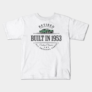 1953 Retired Parts Retirement Birthday Kids T-Shirt